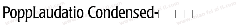 PoppLaudatio Condensed字体转换